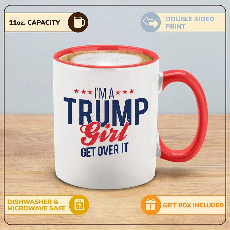 Shop4Ever I'm a Trump Girl Get Over It Ceramic Coffee Mug Tea Cup Gift for Her 11 oz. (Red Handle) - Image 2